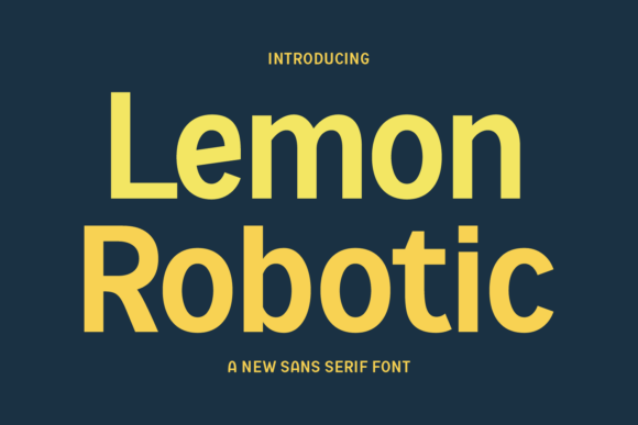 Lemon Robotic: A Modern Typeface for Sharp Branding